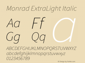 Monrad ExtraLight Italic Version 1.065;PS Version 2.0;hotconv 1.0.78;makeotf.lib2.5.61930 Font Sample