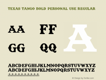 Texas Tango BOLD PERSONAL USE Regular Version 1.000 Font Sample