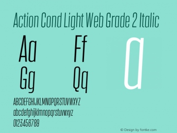 Action Cond Light Web Grade 2 Italic Version 1.1 2015 Font Sample