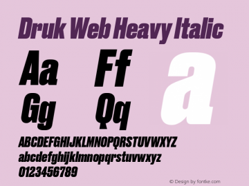 Druk Web Heavy Italic Version 1.1 2014图片样张