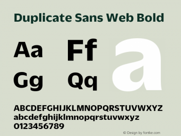 Duplicate Sans Web Bold Version 1.1 2013 Font Sample