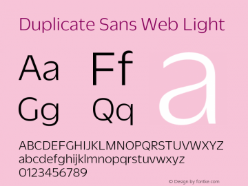 Duplicate Sans Web Light Version 1.1 2013 Font Sample