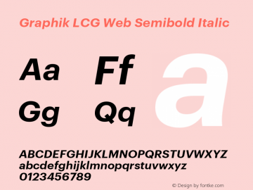 Graphik LCG Web Semibold Italic Version 001.000 2009图片样张