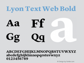 Lyon Text Web Bold Version 001.002 2009 Font Sample