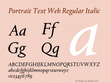 Portrait Text Web Regular Italic Version 1.1 2013 Font Sample