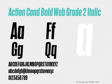 Action Cond Bold Web Grade 2 Italic Version 1.1 2015 Font Sample