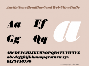 Austin News Headline Cond Web Ultra Italic Version 1.1 2016 Font Sample